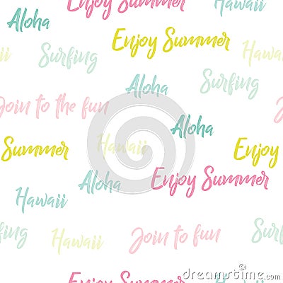 Bright seamless pattern with words. `Aloha, enjoy the summer, Stock Photo